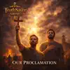 TruthSayer Arise - Our Proclamation