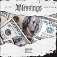 Blessings (feat. Low Low) - Single - J Feria