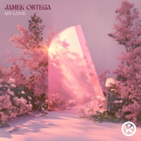 My Love (Extended Mix) - Single - Jamek Ortega