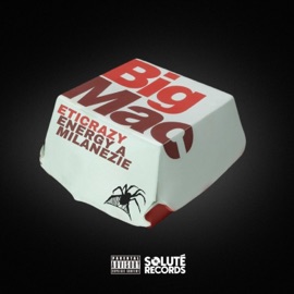 BIG MAC (PROD. ENERGY A & MILANEZIE) Eticrazy