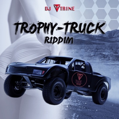 Trophy Truck Riddim