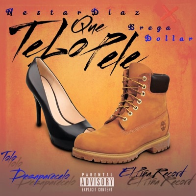 Que Te Lo Pele (feat. Nestar Diaz & TOLO DESAPARECELO) - Single