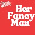 Her Fancy Man