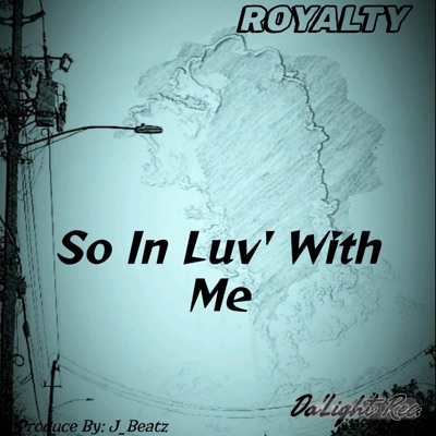 So In Luv' With Me (feat. Queen Monique & King Kountry Da'Light) - Single