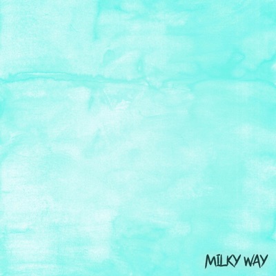 MILKY WAY - EP