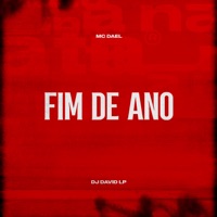 Fim de Ano - Single - Mc Dael & DJ David LP
