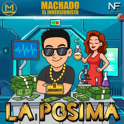 La Posima (feat. Machado El Inversionista) - Single