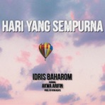Hari Yang Sempurna (feat. Akwa Arifin) - Single