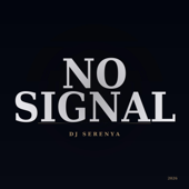 NO SIGNAL