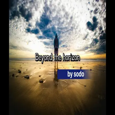 Listen to Beyond the Horizon by SodoMaster