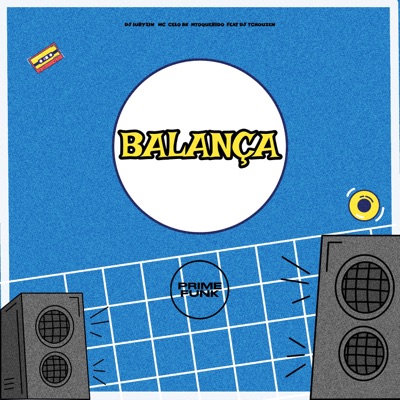 Balança (feat. Prime Funk & Dj Tchouzen) - Single