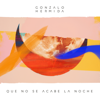 Gonzalo Hermida - Que No Se Acabe la Noche portada