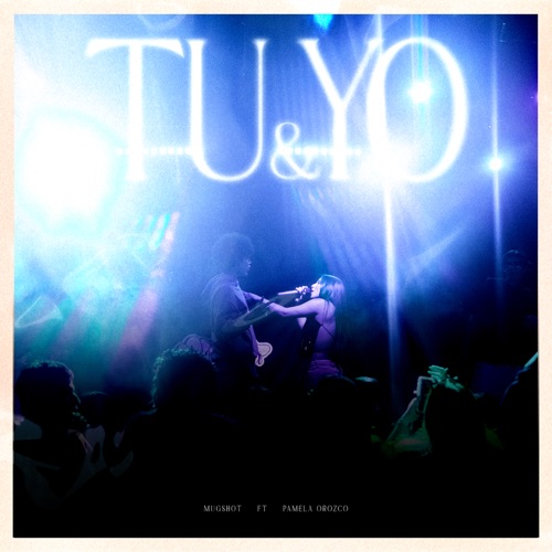Tu & Yo - Single