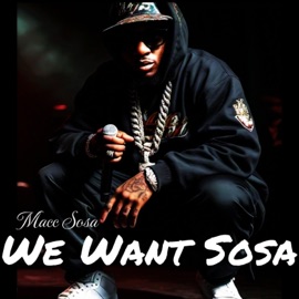 Got dat chicken Macc Sosa