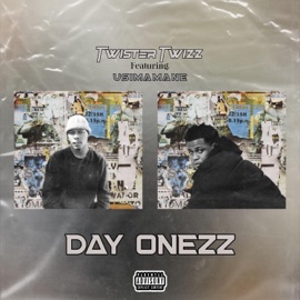 Day Onezz (feat. Usimamane) Twister Twizz