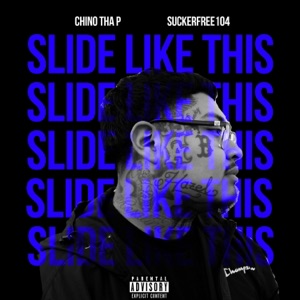 Slide Like This (feat. Suckerfree104) - Single