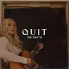 Quit