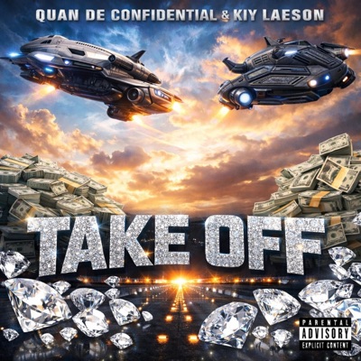 Take Off (feat. Quan De Confidential & Kiy Laeson) - Single