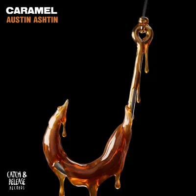 Listen to Caramel - Single by Austin Ashtin