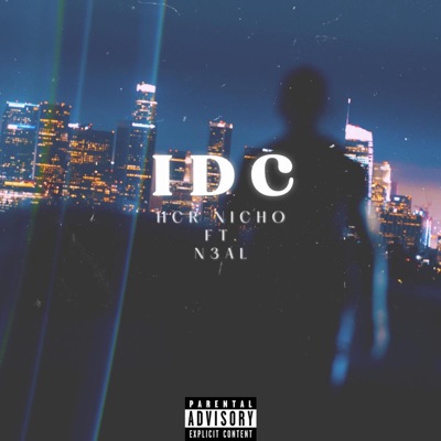 IDC (feat. N3AL) - Single