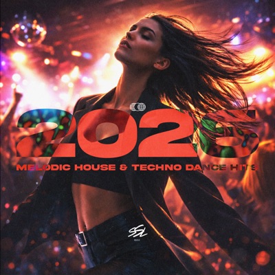 Melodic House & Techno Dance Hits 2026