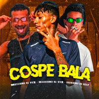 Cospe Bala - Single - Messinho Na Voz, Hiaguinho na Voz & Bruninho no Beat