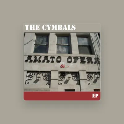 Listen to The Cymbals, watch music videos, read bio, see tour dates & more!