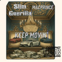 Keep It Movin (feat. Slim Guerilla) - Single - Macprince