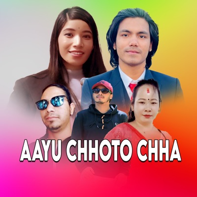 AAYU CHHOTO CHHA - Single