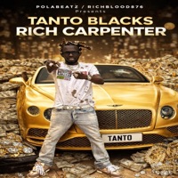TANTO BLACKS RICH CARPENTER - Single - Tanto Blacks, PoLaBeAtZ & RICHBLOOD876