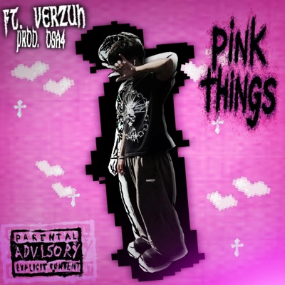 pink things (feat. Yung Verzuh) - Single