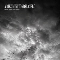 A Diez Minutos del Cielo - Single - AMØN, Sharif & Ms. Ambar