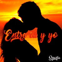 Entre tú y yo - Single - Sparta