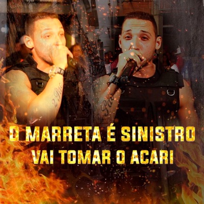 O Marreta É Sinistro Vai Tomar o Acari - Single