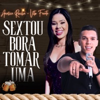 Sextou Bora Tomar Uma - Single - Analice Roccha & Vitor Ferrete
