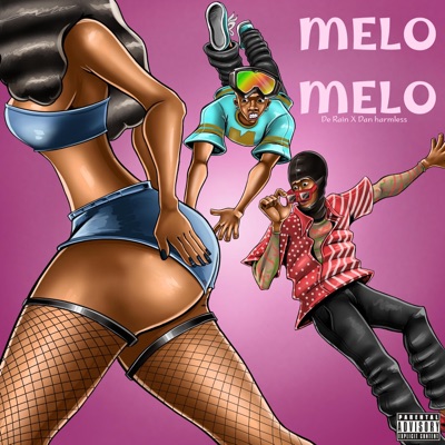 Melo Melo (feat. Dan Harmless) - Single