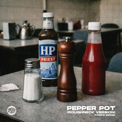 Pepper Pot (RoughNeck Version) - Single