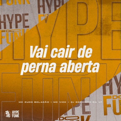 Vai Cair de Perna Aberta - Single