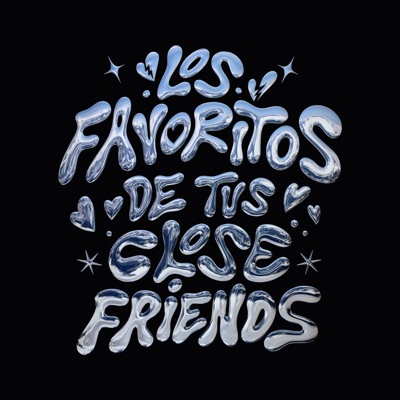 Los Favoritos de Tus Close Friends