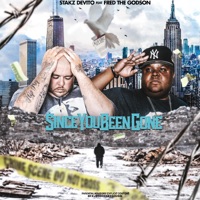 Since You Been Gone (feat. Fred the Godson) - Single - Stakz DeVito