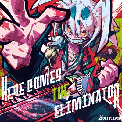 HERE COMES THE ELIMINATOR
