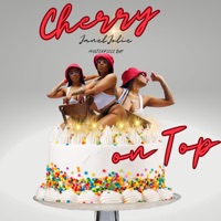 Cherry On Top (feat. MASTERPIECE QUY) - Single - JANEL JOLIE