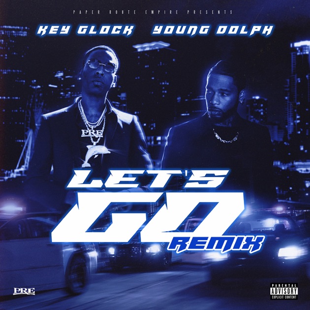 Let's Go (Remix) - Single - Key Glock & Young Dolphの