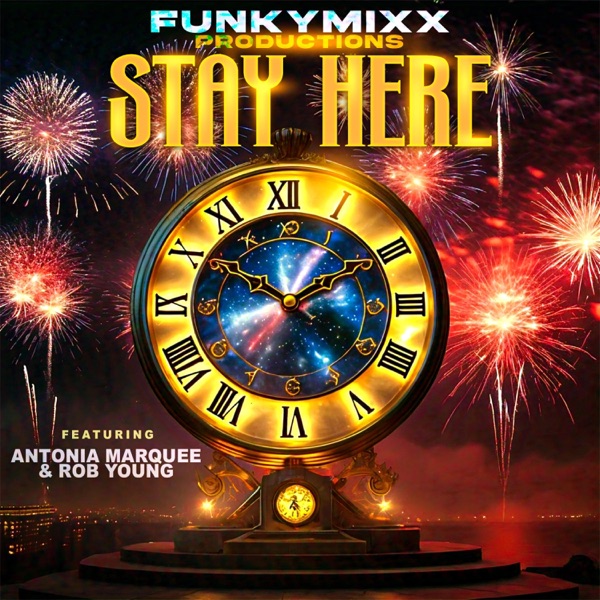 STAY HERE (feat. Antonia Marquee & Rob Young)