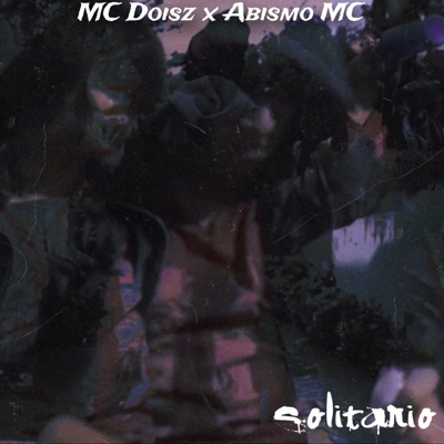 Solitario (feat. Abismo Mc) - Single