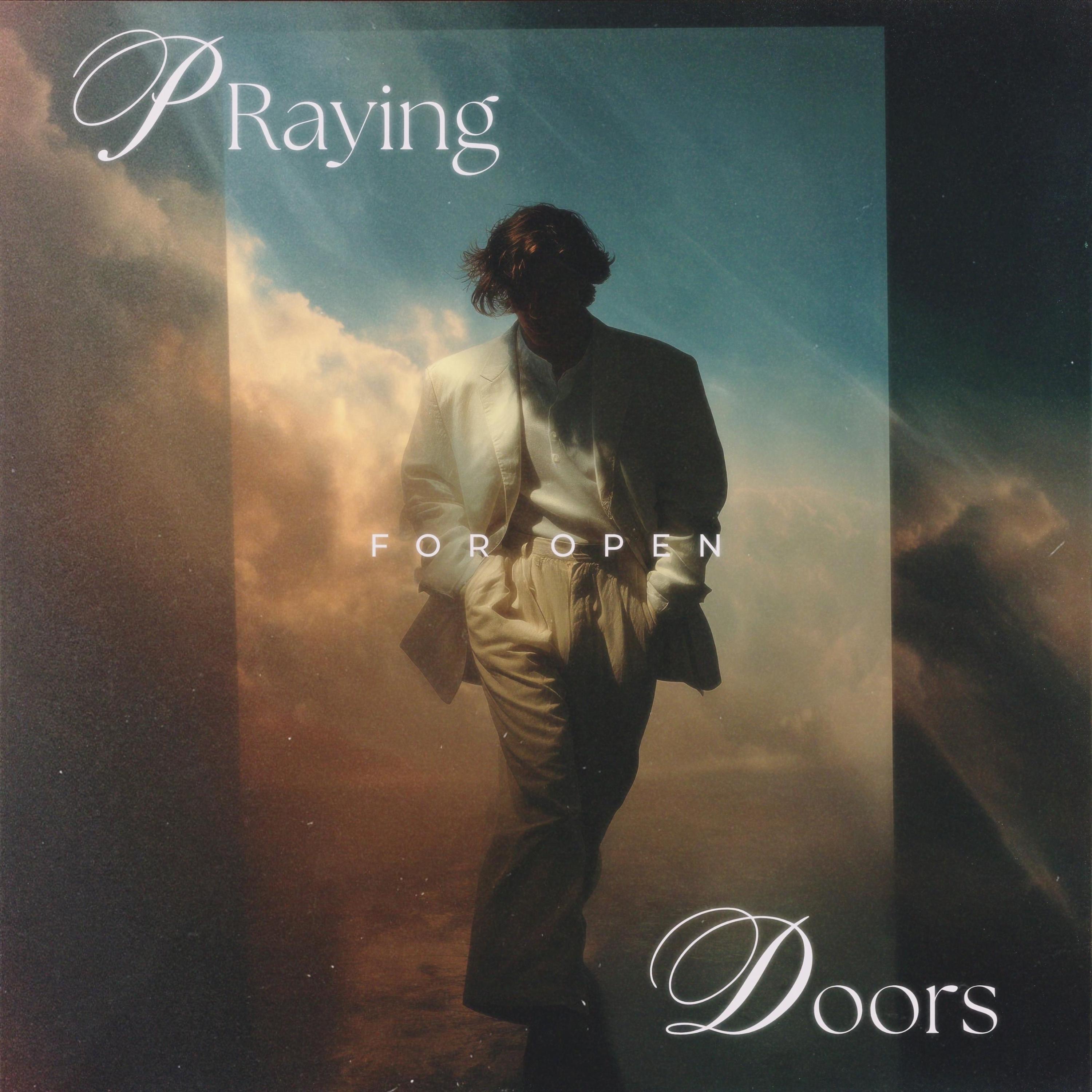 Praying for Open Doors (feat. Jarom Hanks) - Single