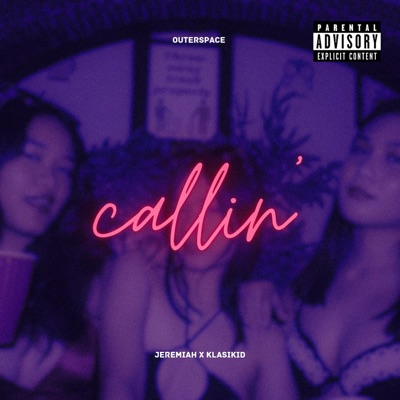 Callin (feat. Jeremiah & Klasikid) - Single