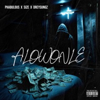Alowonle (feat. size & dreysungz) - Single - Phabulous