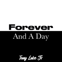 Tony Luke Jr - Forever and a Day (Acoustic)