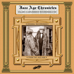 Brunswick Recordings of 1928 (Jazz Age Chronicles Vol. 31) - Various Artists Cover Art